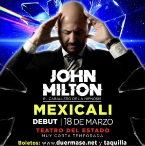 john milton mexicali 2026